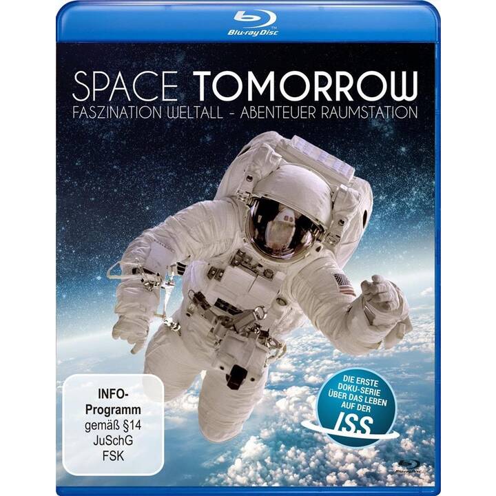 Space Tomorrow - Faszination Weltall - Abenteuer Raumstation (DE, FR)