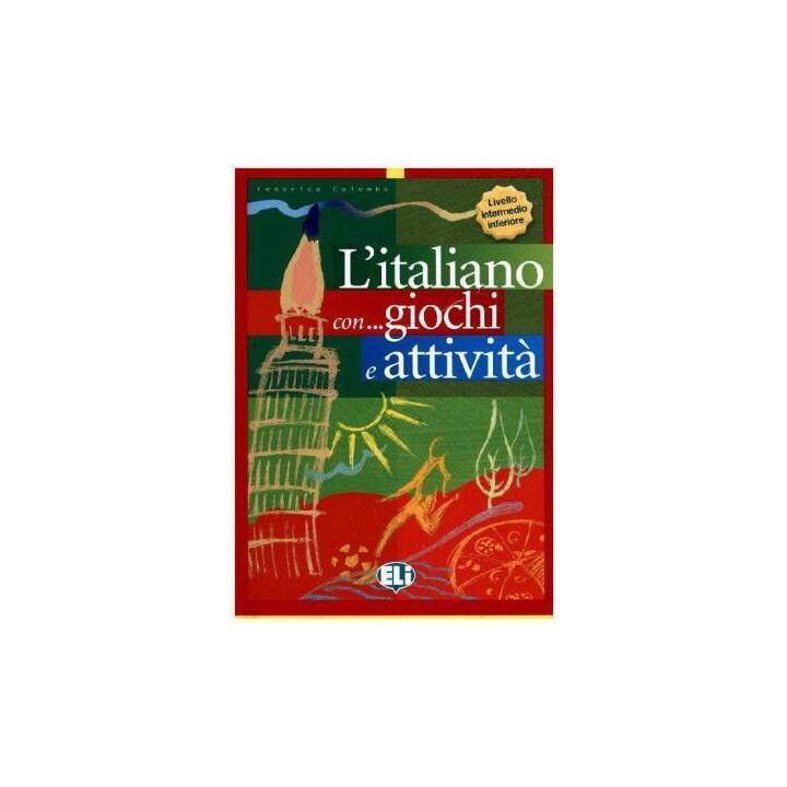 Bd. 02: L'italiano con... giochi e attività