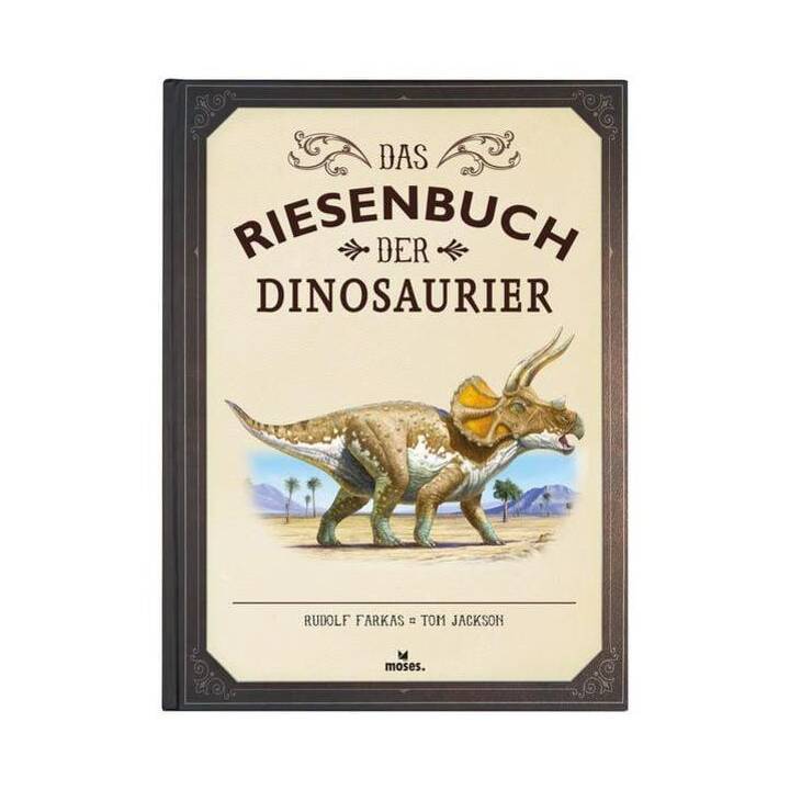 Das Riesenbuch der Dinosaurier