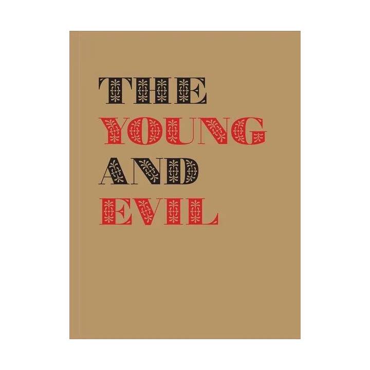 The Young and Evil