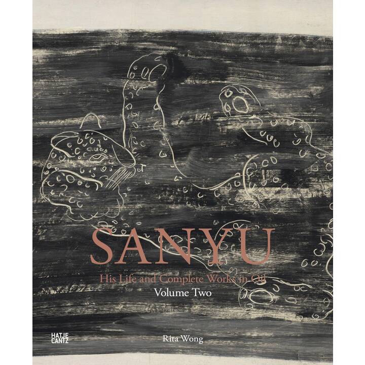 SANYU: His Life and Complete Works in Oil