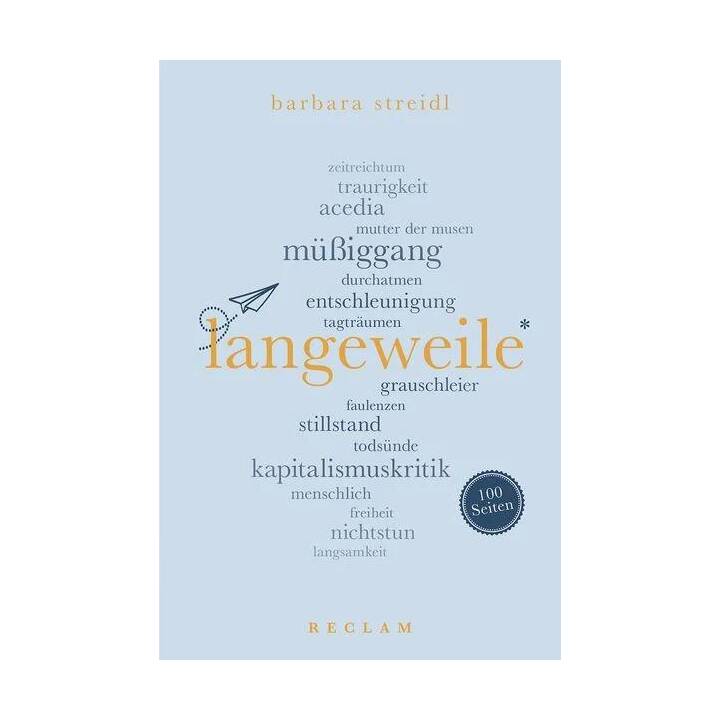 Langeweile. 100 Seiten