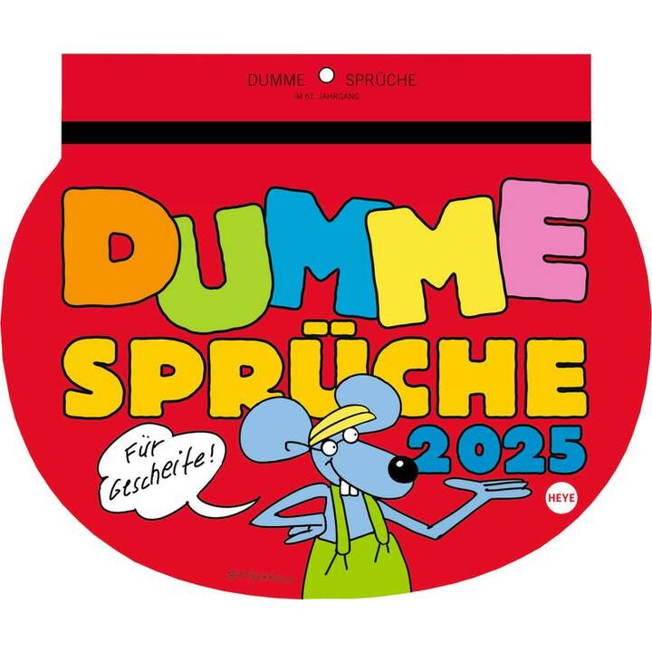 HEYE KALENDER Calendrier illustré Dumme Sprüche (2025)
