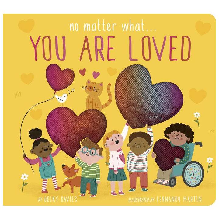 No Matter What . . . You Are Loved