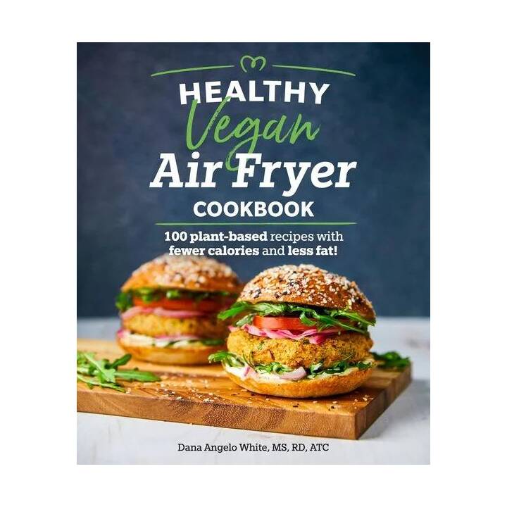 Healthy Vegan Air Fryer Cookbook