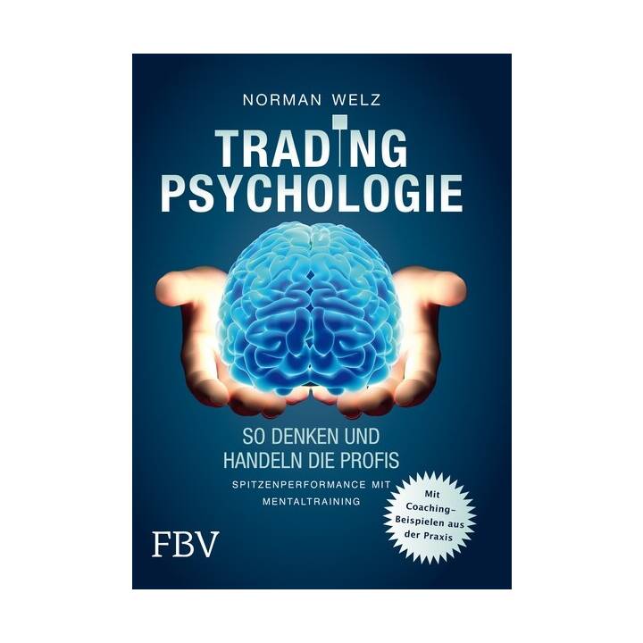Tradingpsychologie - So Denken Und Handeln Die Profis