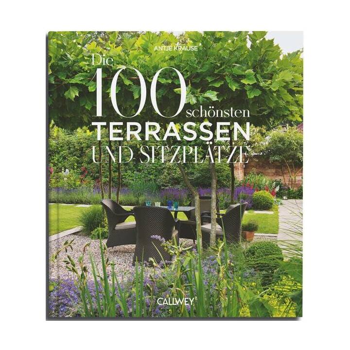 Die 100 schönsten Terrassen und Sitzplätze
