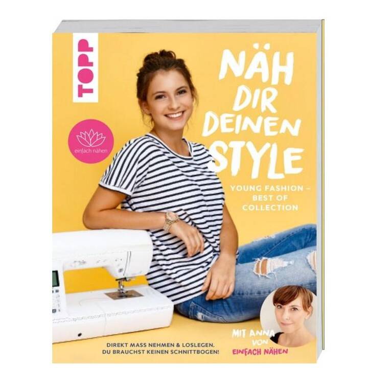 Näh dir deinen Style! Young Fashion - Best of Collection