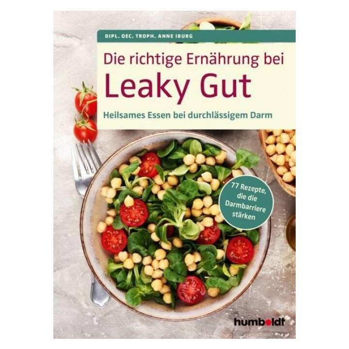 Die richtige Ernährung bei Leaky Gut